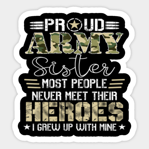 my sister is in the army shirt